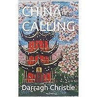 CHINA CALLING CHINA CALLING Kindle Paperback