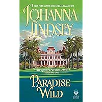 Paradise Wild (Avon Historical Romance) Paradise Wild (Avon Historical Romance) Kindle Mass Market Paperback Paperback Hardcover