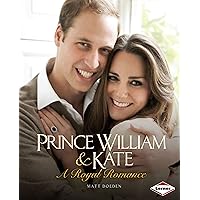 Prince William & Kate: A Royal Romance (Gateway Biographies) Prince William & Kate: A Royal Romance (Gateway Biographies) Paperback Library Binding