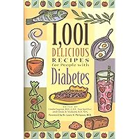 1,001 Delicious Recipes for People with Diabetes 1,001 Delicious Recipes for People with Diabetes Paperback
