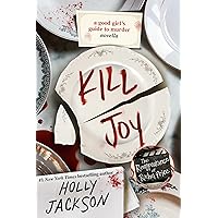Kill Joy: A Good Girl's Guide to Murder Novella Kill Joy: A Good Girl's Guide to Murder Novella Paperback Audible Audiobook Kindle Hardcover