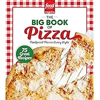 Food Network Magazine The Big Book of Pizza: 75 Great Recipes · Foolproof Pies in Every Style Food Network Magazine The Big Book of Pizza: 75 Great Recipes · Foolproof Pies in Every Style Hardcover Kindle Spiral-bound
