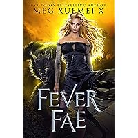 Fever Fae (Dark Fae Kings Book 1) Fever Fae (Dark Fae Kings Book 1) Kindle Audible Audiobook Paperback