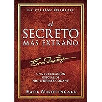 el Secreto Más Extraño (Official Nightingale Conant Publication) (Spanish Edition) el Secreto Más Extraño (Official Nightingale Conant Publication) (Spanish Edition) Paperback Kindle