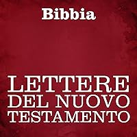 Lettere del Nuovo Testamento Lettere del Nuovo Testamento Audible Audiobook