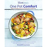Blue Jean Chef's One Pot Comfort: Make Everyday Meals in One Pot, Pan or Appliance: 180+ recipes for your Dutch oven, skillet, sheet pan, ... cooker, and air fryer (The Blue Jean Chef, 7) Blue Jean Chef's One Pot Comfort: Make Everyday Meals in One Pot, Pan or Appliance: 180+ recipes for your Dutch oven, skillet, sheet pan, ... cooker, and air fryer (The Blue Jean Chef, 7) Paperback Kindle