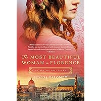 The Most Beautiful Woman in Florence: A Story of Botticelli