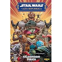 Star Wars: L'Alta Repubblica Avventure (2022) 2: Salvataggio pirata (Italian Edition) Star Wars: L'Alta Repubblica Avventure (2022) 2: Salvataggio pirata (Italian Edition) Kindle Hardcover
