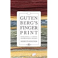 Gutenberg’s Fingerprint: A Book Lover Bridges the Digital Divide Gutenberg’s Fingerprint: A Book Lover Bridges the Digital Divide Kindle Hardcover