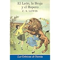 El leon, la bruja y el ropero: The Lion, the Witch and the Wardrobe (Spanish edition) (The Chronicles of Narnia nº 2) El leon, la bruja y el ropero: The Lion, the Witch and the Wardrobe (Spanish edition) (The Chronicles of Narnia nº 2) Paperback Audible Audiobook Kindle Audio CD Hardcover