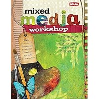 Mixed Media Workshop: A multifaceted approach to creating unique works of art-step by step Mixed Media Workshop: A multifaceted approach to creating unique works of art-step by step Spiral-bound