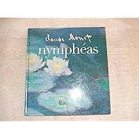 Claude Monet Nymphéas Claude Monet Nymphéas Hardcover Paperback