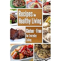 As Seen on Food Network; Gluten-Free Recipes (Gluten-Free For Everyday Eating Book 2)