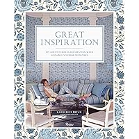 Great Inspiration: My Adventures in Decorating with Notable Interior Designers
