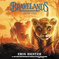 Broken Pride: Bravelands, Book 1 Broken Pride: Bravelands, Book 1 Paperback Kindle Audible Audiobook Hardcover Audio CD