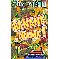 Banana Drama!: FUNNY Children's Book Ages 6-9