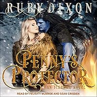 Penny's Protector: Icehome Series, Book 10 Penny's Protector: Icehome Series, Book 10 Audible Audiobook Kindle Paperback Audio CD