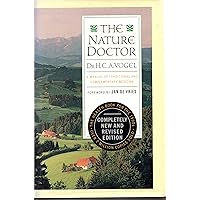 The Nature Doctor: A Manual of Traditional and Complementary Mediciine The Nature Doctor: A Manual of Traditional and Complementary Mediciine Hardcover Paperback
