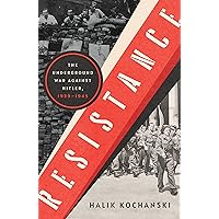 Resistance: The Underground War Against Hitler, 1939-1945 Resistance: The Underground War Against Hitler, 1939-1945 Kindle Audible Audiobook Hardcover Audio CD