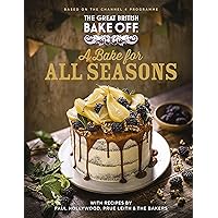 The Great British Bake Off: A Bake for all Seasons: The official 2021 Great British Bake Off book The Great British Bake Off: A Bake for all Seasons: The official 2021 Great British Bake Off book Kindle Hardcover