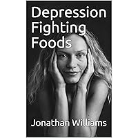 Depression Fighting Foods
