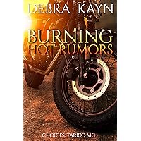Burning Hot Rumors (Choices: Tarkio MC Book 2) Burning Hot Rumors (Choices: Tarkio MC Book 2) Kindle Paperback