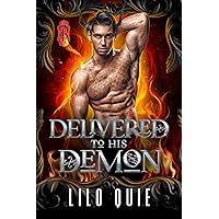 Delivered to His Demon (Inner Demons Book 1) Delivered to His Demon (Inner Demons Book 1) Kindle Paperback
