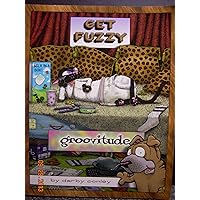 Groovitude: A Get Fuzzy Treasury (Volume 3) Groovitude: A Get Fuzzy Treasury (Volume 3) Paperback Kindle Hardcover