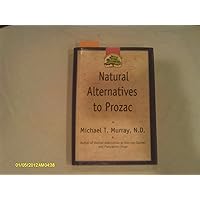 Natural Alternatives to Prozac Natural Alternatives to Prozac Hardcover Paperback
