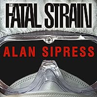 The Fatal Strain: On the Trail of Avian Flu and the Coming Pandemic The Fatal Strain: On the Trail of Avian Flu and the Coming Pandemic Audible Audiobook Paperback Kindle Hardcover MP3 CD