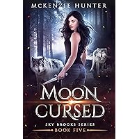 Moon Cursed (Sky Brooks Series Book 5) Moon Cursed (Sky Brooks Series Book 5) Kindle Audible Audiobook Paperback Audio CD
