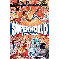 Superworld: Save Noah Superworld: Save Noah Hardcover Audible Audiobook Kindle Paperback