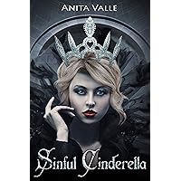 Sinful Cinderella (Dark Fairy Tale Queens Series Book 1) Sinful Cinderella (Dark Fairy Tale Queens Series Book 1) Kindle Audible Audiobook Paperback Hardcover