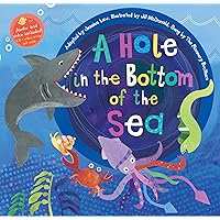A Hole in the Bottom of the Sea (Barefoot Singalongs) A Hole in the Bottom of the Sea (Barefoot Singalongs) Paperback Hardcover