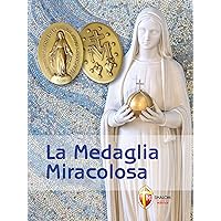 La Medaglia Miracolosa (Italian Edition) La Medaglia Miracolosa (Italian Edition) Kindle Paperback