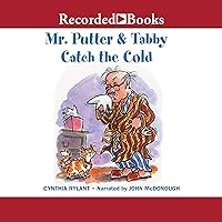 Mr. Putter and Tabby Catch the Cold Mr. Putter and Tabby Catch the Cold Paperback Audible Audiobook Hardcover Audio, Cassette