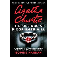 The Killings at Kingfisher Hill: The New Hercule Poirot Mystery (Hercule Poirot Mysteries Book 4) The Killings at Kingfisher Hill: The New Hercule Poirot Mystery (Hercule Poirot Mysteries Book 4) Kindle Paperback Audible Audiobook Audio CD Hardcover
