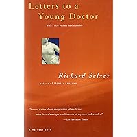 Letters To A Young Doctor (Harvest Book) Letters To A Young Doctor (Harvest Book) Paperback Kindle Hardcover