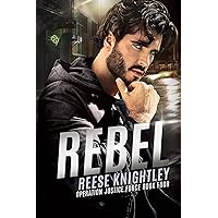 Rebel (Operation Justice Force Book 4) Rebel (Operation Justice Force Book 4) Kindle Audible Audiobook Paperback Audio CD
