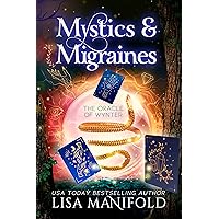 Mystics & Migraines: A Paranormal Women's Fiction Novel (The Oracle of Wynter Book 10) Mystics & Migraines: A Paranormal Women's Fiction Novel (The Oracle of Wynter Book 10) Kindle