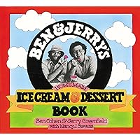 Ben & Jerry's Homemade Ice Cream & Dessert Book Ben & Jerry's Homemade Ice Cream & Dessert Book Paperback Kindle Spiral-bound