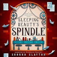 Sleeping Beauty's Spindle: Fairy-Tale Inheritance Series, Book 5 Sleeping Beauty's Spindle: Fairy-Tale Inheritance Series, Book 5 Audible Audiobook Paperback Kindle