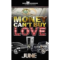 Money Can't Buy Love (A FourShadough Publishing Title) Money Can't Buy Love (A FourShadough Publishing Title) Kindle Audible Audiobook