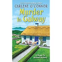 Murder in Galway (A Home to Ireland Mystery Book 1) Murder in Galway (A Home to Ireland Mystery Book 1) Kindle Mass Market Paperback Audible Audiobook Paperback Audio CD