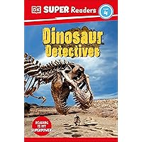 DK Super Readers Level 4: Dinosaur Detectives DK Super Readers Level 4: Dinosaur Detectives Hardcover Kindle Paperback