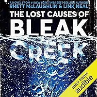 The Lost Causes of Bleak Creek The Lost Causes of Bleak Creek Audible Audiobook Paperback Kindle Hardcover