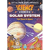 Science Comics: Solar System: Our Place in Space Science Comics: Solar System: Our Place in Space Paperback Kindle Hardcover