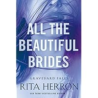 All the Beautiful Brides (Graveyard Falls Book 1) All the Beautiful Brides (Graveyard Falls Book 1) Kindle Audible Audiobook Paperback Audio CD