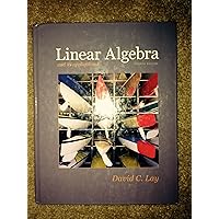 Linear Algebra and Its Applications, 4th Edition Linear Algebra and Its Applications, 4th Edition Hardcover Kindle Paperback Loose Leaf Textbook Binding