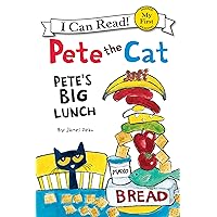 Pete the Cat: Pete's Big Lunch (My First I Can Read) Pete the Cat: Pete's Big Lunch (My First I Can Read) Paperback Kindle Audible Audiobook Hardcover